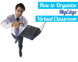 How-to-Organize-MyEdge-Virtual-Classroom